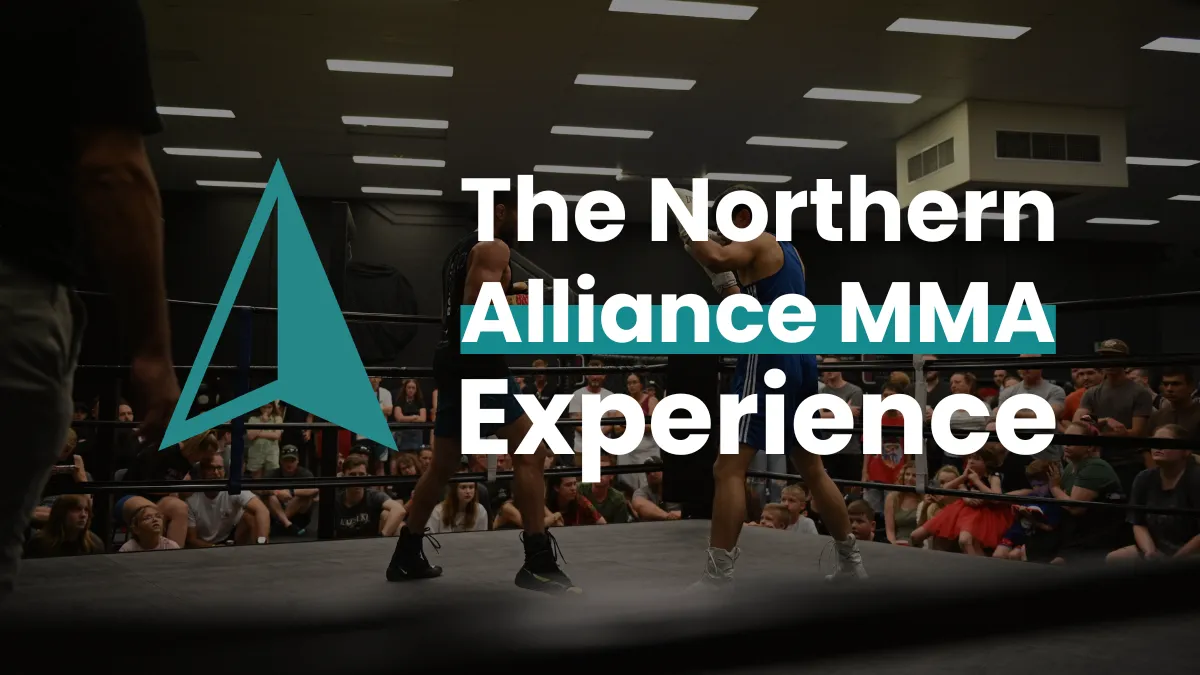 The Northern Alliance MMA Experience